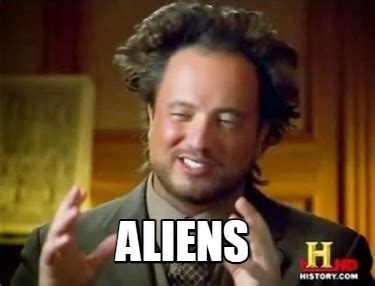 memegenerator aliens